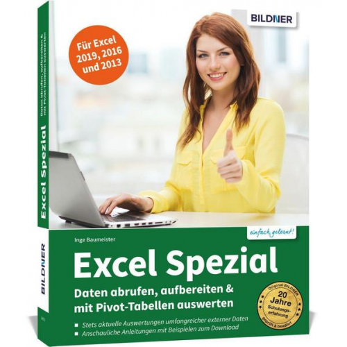 Inge Baumeister - Excel Spezial - Daten abrufen, aufbereiten & mit Pivot-Tabellen auswerten