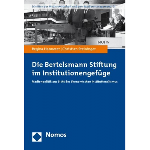 Regina Hannerer & Christian Steininger - Die Bertelsmann Stiftung im Institutionengefüge