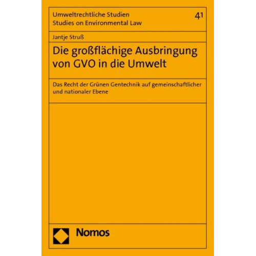 Jantje Struss - Die großflächige Ausbringung von GVO in die Umwelt