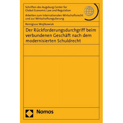 Remigiusz Wojtkowiak - Der Rückforderungsdurchgriff beim verbundenen Geschäft nach dem modernisierten Schuldrecht