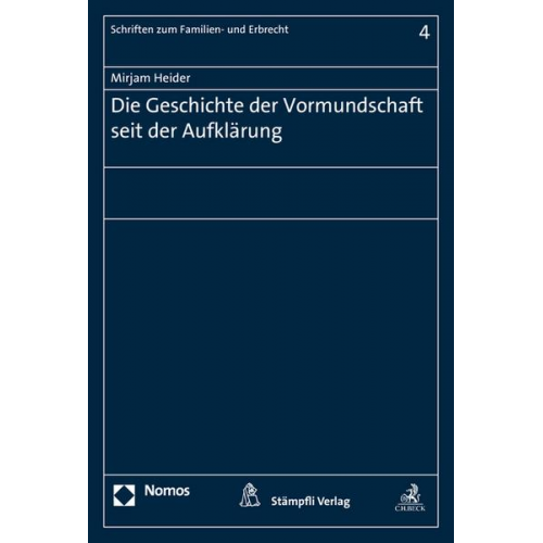 Mirjam Heider - Die Geschichte der Vormundschaft seit der Aufklärung