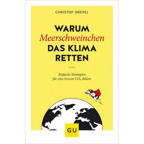 Christof Drexel - Warum Meerschweinchen das Klima retten