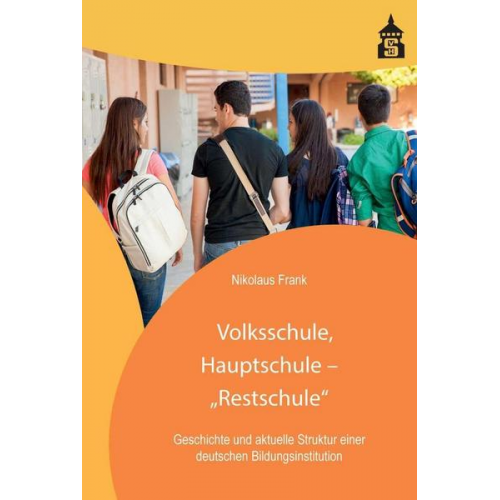 Nikolaus Frank - Volksschule, Hauptschule - 'Restschule