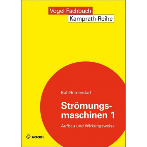 Willi Bohl & Wolfgang Elmendorf - Strömungsmaschinen 1