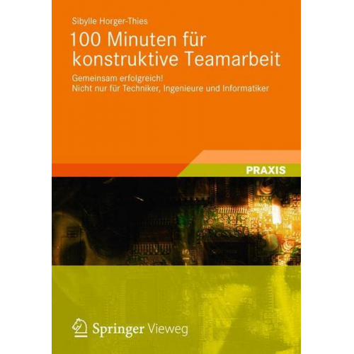 Sibylle Horger-Thies - 100 Minuten für konstruktive Teamarbeit