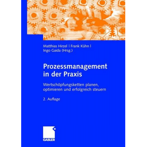 Matthias Hirzel & Frank Kühn & Ingo Gaida - Prozessmanagement in der Praxis