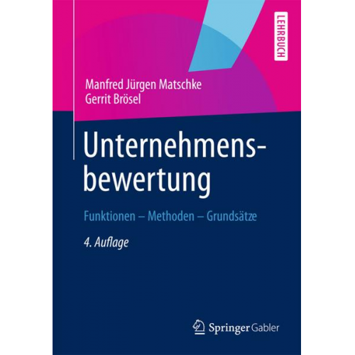 Manfred Jürgen Matschke & Gerrit Brösel - Unternehmensbewertung