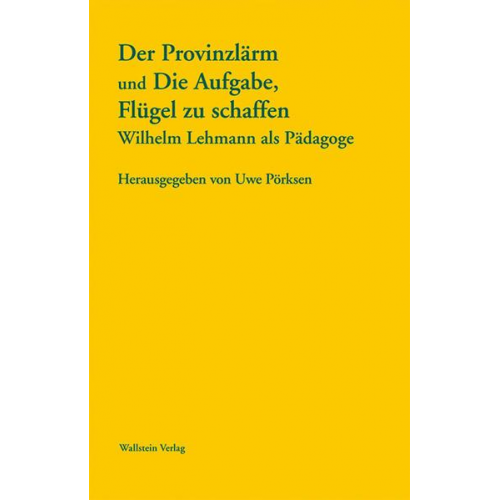 Der Provinzlärm und Die Aufgabe, Flügel zu schaffen