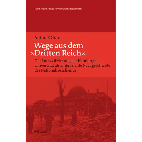 Anton F. Guhl - Wege aus dem »Dritten Reich«