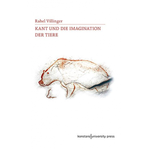 Rahel Villinger - Kant und die Imagination der Tiere