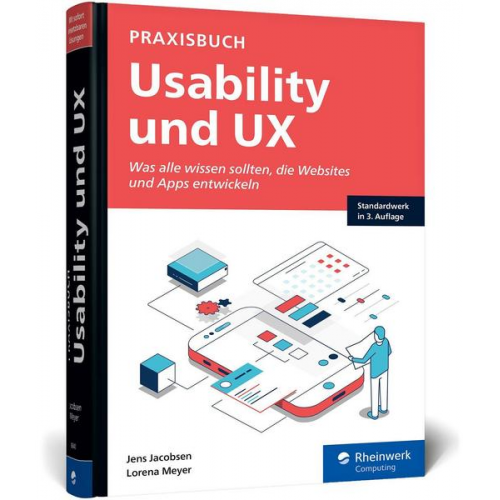 Jens Jacobsen & Lorena Meyer - Praxisbuch Usability und UX