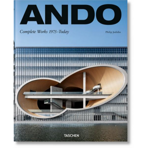 Philip Jodidio - Ando. Complete Works 1975–Today