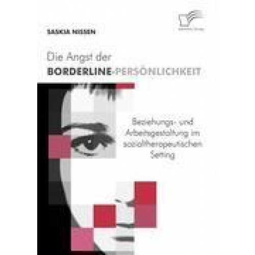 Saskia Nissen - Die Angst der Borderline-Persönlichkeit