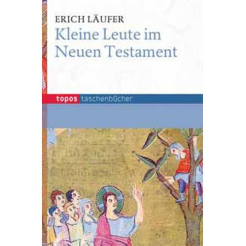Erich Läufer - Kleine Leute im Neuen Testament
