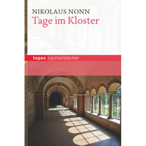 Nikolaus Nonn - Tage im Kloster