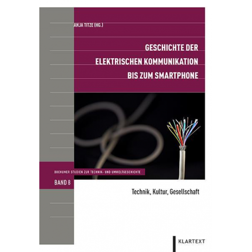 Geschichte der elektrischen Kommunikation bis zum Smartphone