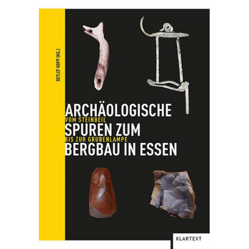 Archäologische Spuren zum Bergbau in Essen