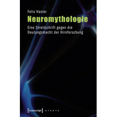 Felix Hasler - Neuromythologie