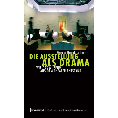 Werner Hanak-Lettner - Die Ausstellung als Drama