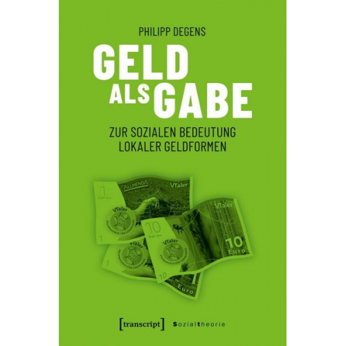 Philipp Degens - Geld als Gabe