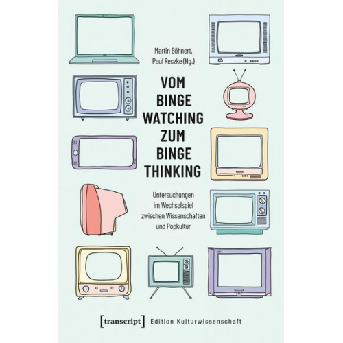 Vom Binge Watching zum Binge Thinking