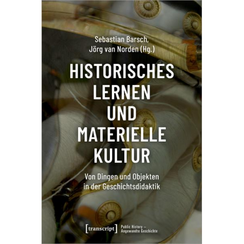 Historisches Lernen und Materielle Kultur