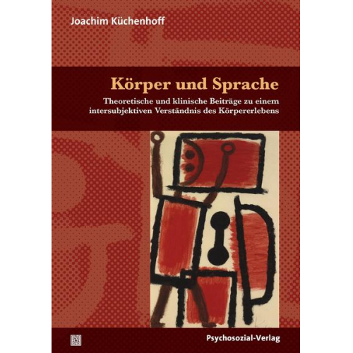 Joachim Küchenhoff - Körper und Sprache