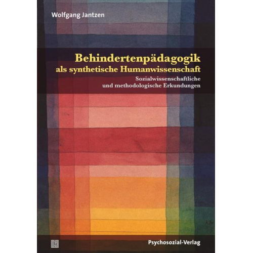 Wolfgang Jantzen - Behindertenpädagogik als synthetische Humanwissenschaft