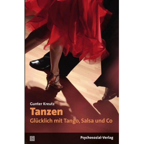 Gunter Kreutz - Tanzen – Glücklich mit Tango, Salsa und Co