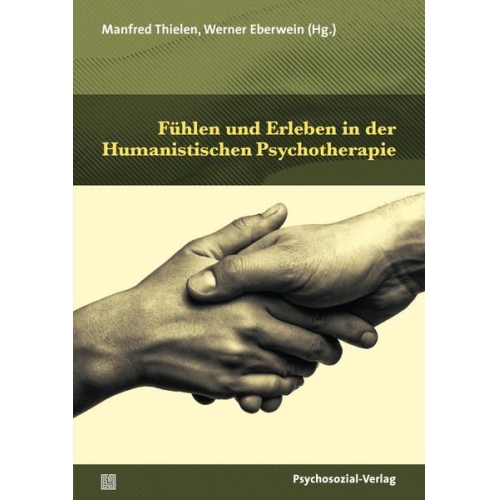 Fühlen und Erleben in der Humanistischen Psychotherapie