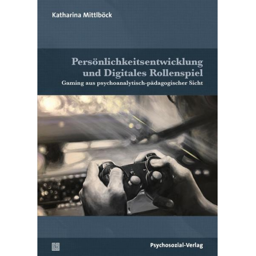 Katharina Mittlböck - Persönlichkeitsentwicklung und Digitales Rollenspiel