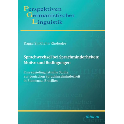 Dagna Zinkhahn Rhobodes - Sprachwechsel bei Sprachminderheiten: Motive und Bedingungen