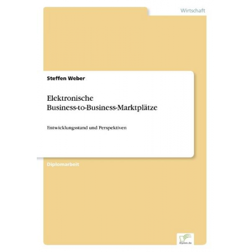 Steffen Weber - Elektronische Business-to-Business-Marktplätze