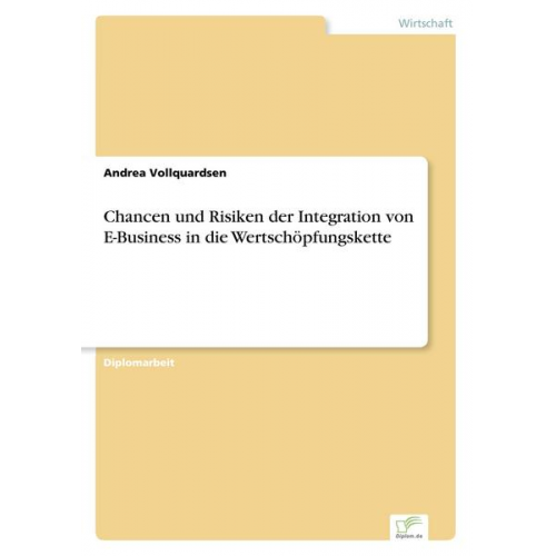 Andrea Vollquardsen - Chancen und Risiken der Integration von E-Business in die Wertschöpfungskette