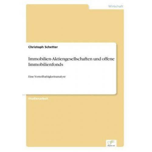 Christoph Schetter - Immobilien-Aktiengesellschaften und offene Immobilienfonds