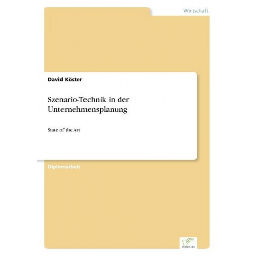 David Köster - Szenario-Technik in der Unternehmensplanung