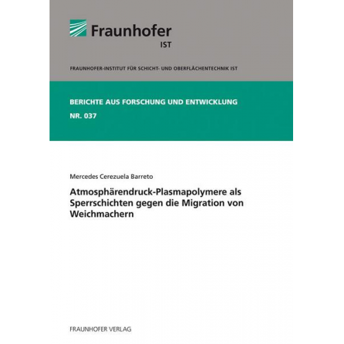 Mercedes Cerezuela Barreto - Atmosphärendruck-Plasmapolymere als Sperrschichten gegen die Migration von Weichmachern.