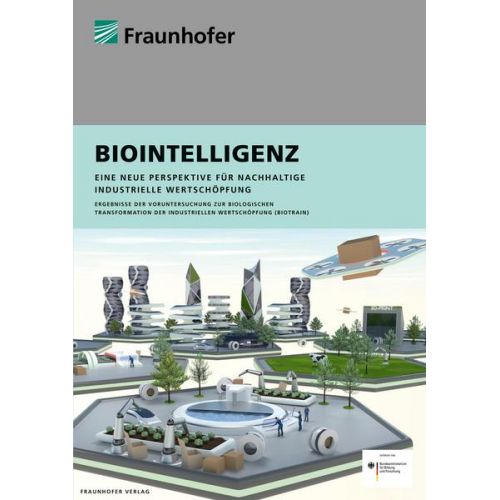 Christian Brecher & Welf-Guntram Drossel & Thomas Bauernhansl & Peter Gumbsch & Julian Hinxlage - Biointelligenz.