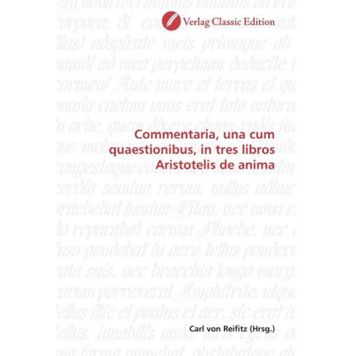 Commentaria, una cum quaestionibus, in tres libros Aristotel