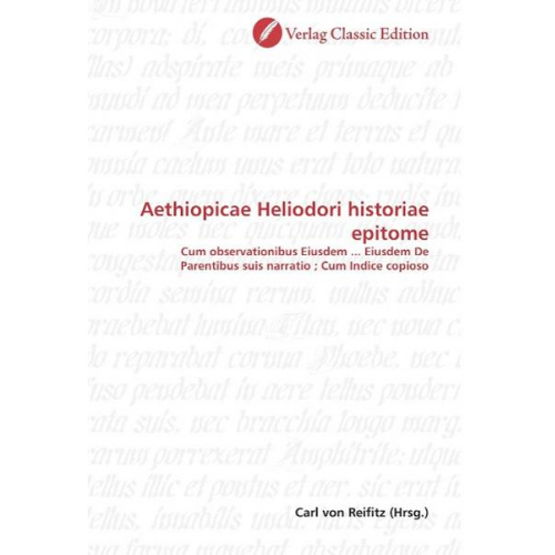 Aethiopicae Heliodori historiae epitome