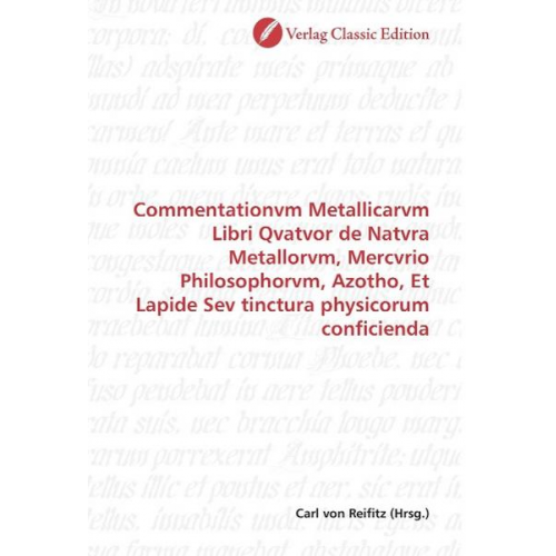 Commentationvm Metallicarvm Libri Qvatvor de Natvra Metallor