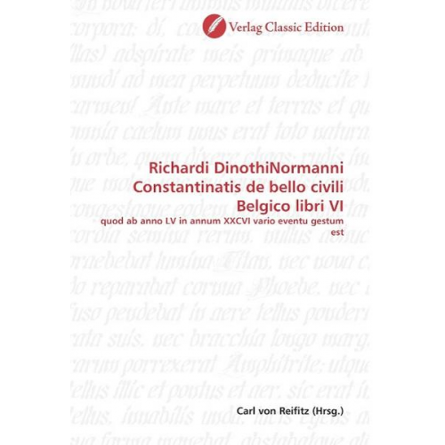 Richardi DinothiNormanni Constantinatis de bello civili Belg