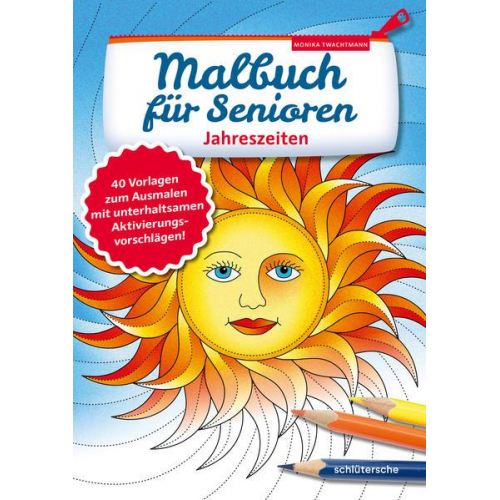 Monika Twachtmann - Malbuch für Senioren. Jahreszeiten