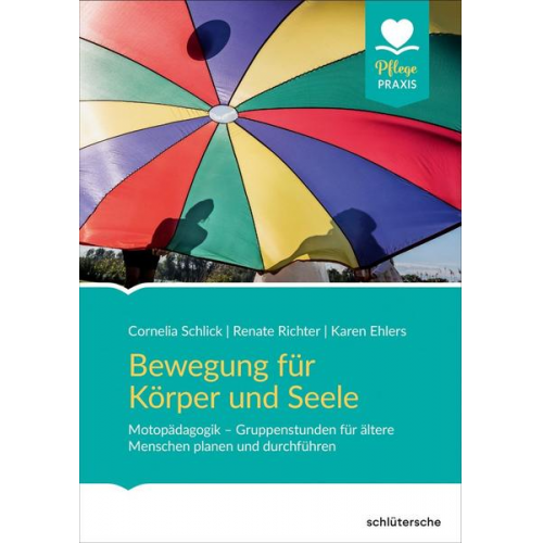 Cornelia Schlick & Renate Richter & Karen Ehlers - Bewegung für Körper und Seele