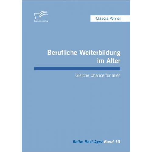 Claudia Penner - Berufliche Weiterbildung im Alter: Gleiche Chance für alle?