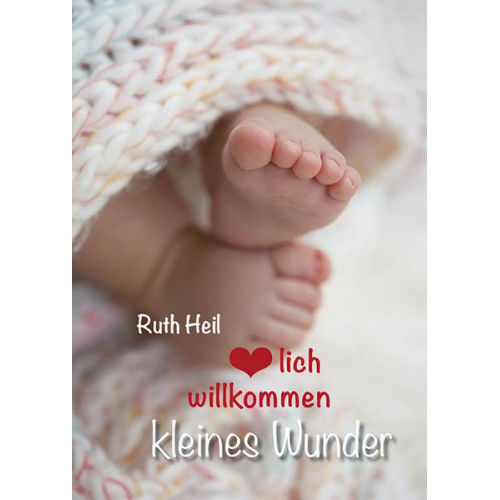 Heil Ruth - Herzlich willkommen, kleines Wunder