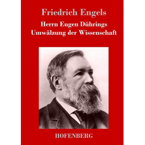 Friedrich Engels - Herrn Eugen Dührings Umwälzung der Wissenschaft