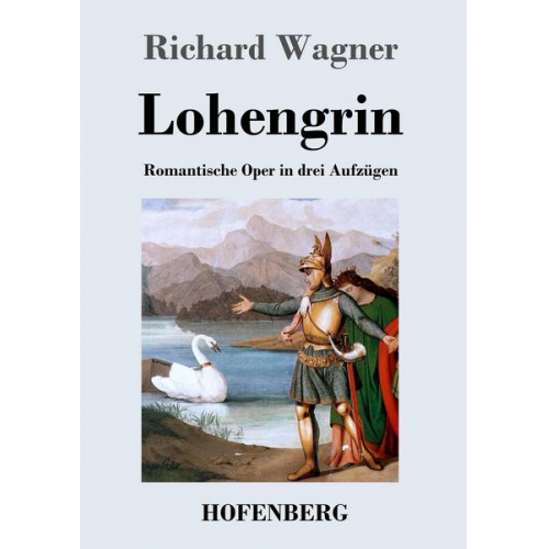 Richard Wagner - Lohengrin