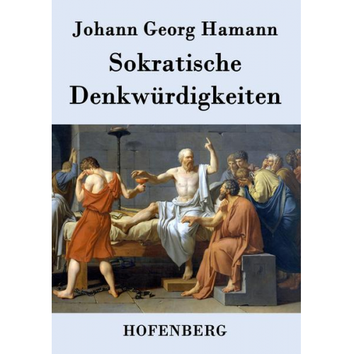 Johann Georg Hamann - Sokratische Denkwürdigkeiten