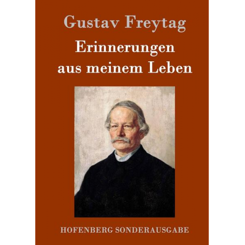 Gustav Freytag - Erinnerungen aus meinem Leben